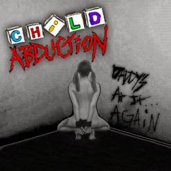 Child Abduction : Daddy's At It Again